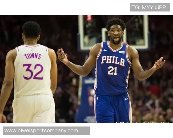 恩比德逆转表现引发争议替补席与奇才球迷激烈对抗